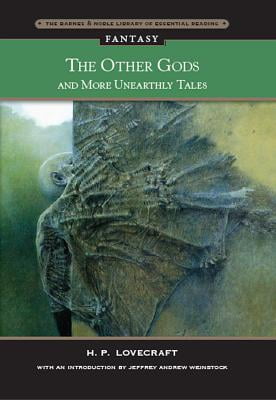 The Other Gods and More Unearthly Tales